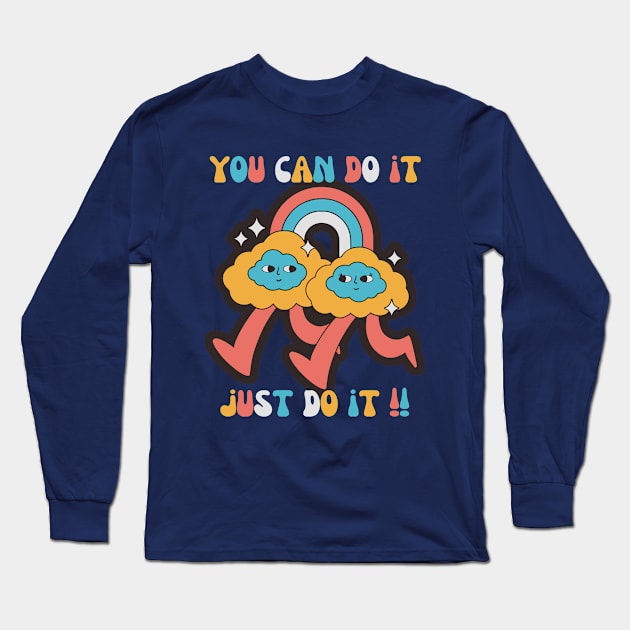 You Can Do It! Long Sleeve T-Shirt by pokymike